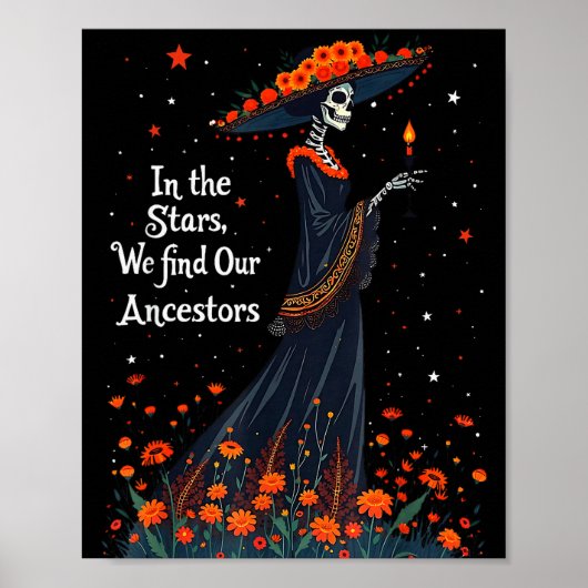 In The Stars We Find Our Ancestors Day Of The Dead Poster (Vorne)