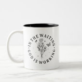 In the Waiting God is Working Christian Zweifarbige Tasse (Links)