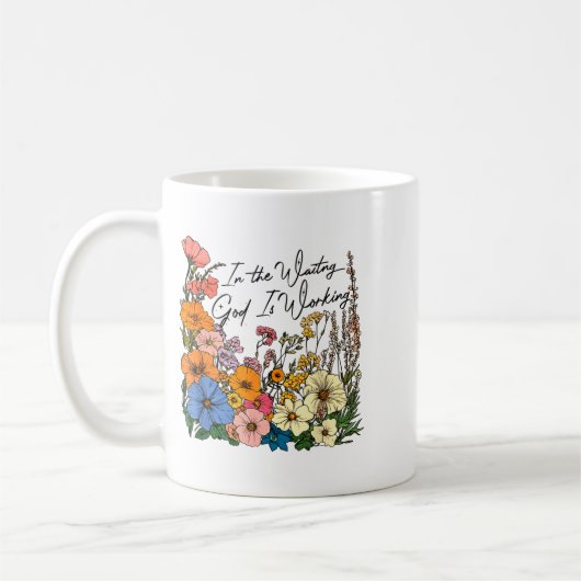 In The Waiting God Is Working Funny Christian  Kaffeetasse (Links)