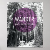 In The Woods | Wander Far and Wide Quote Poster (Vorne)