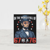 In The World Full Of 67 Be 76 Abraham Lincoln 67 M Karte (Gelbe Blume)