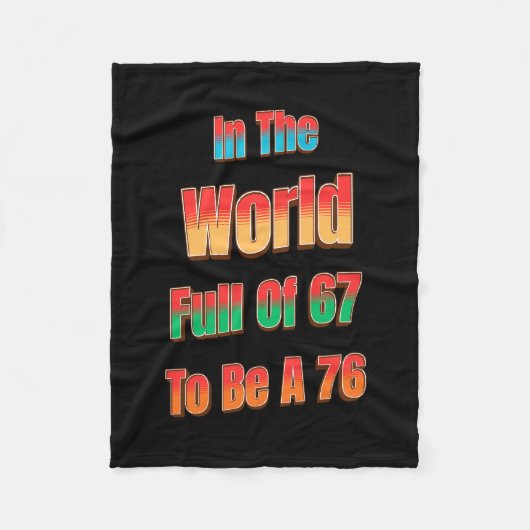 In The World Full of 67 to Be A 76 Fleecedecke (Vorderseite)