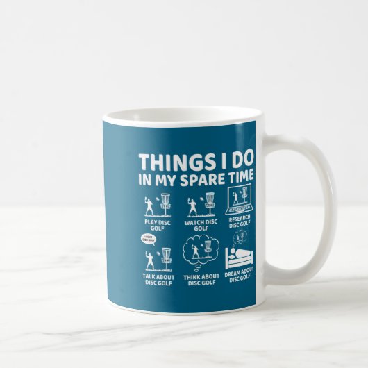In Things Spare Zeit Disc Golf Kaffeetasse (Rechts)