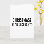 In This Economy? Sarcastic Christmas Karte (Gelbe Blume)