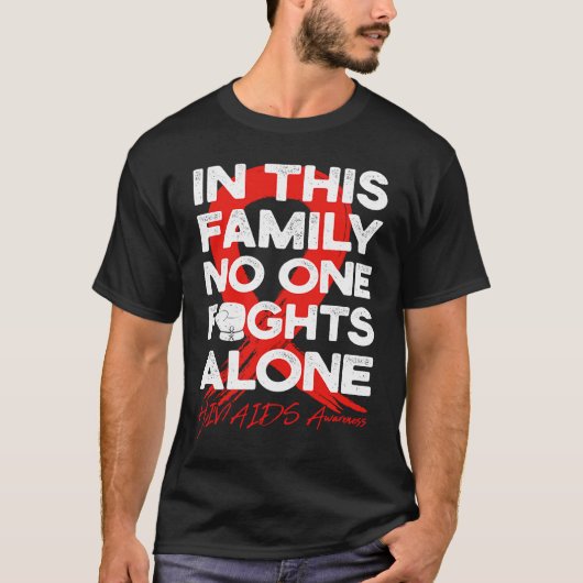 In This Family No One Fight Alone HIVAIDS Warrior T-Shirt (Vorderseite)