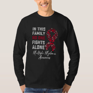 In This Family No One Fight Multiple Myeloma Aware T-Shirt
