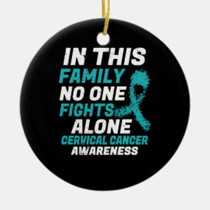 In This Family No One Fights Alone Cervical Cancer Keramik Ornament