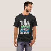 In Thunfisch We Trust Thunfischfang T-Shirt (Vorne ganz)