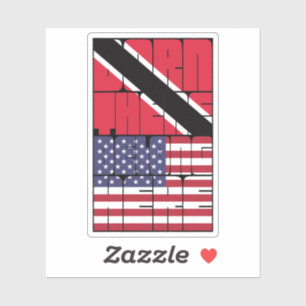 In Trinidad und Tobago geboren, zu Amerika gehören Aufkleber