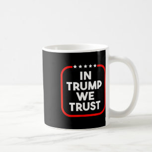 In Trump vertrauen wir auf die Pro-Trump-Partei 20 Kaffeetasse