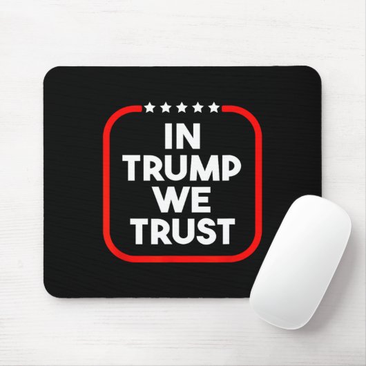 In Trump We Trust Pro-trump 2024 Conservative Patr Mousepad (Mit Mouse)