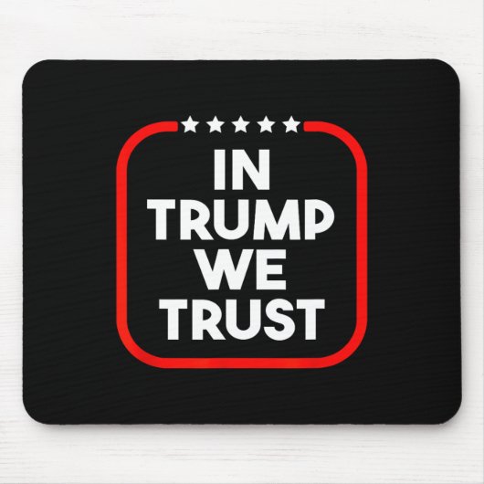 In Trump We Trust Pro-trump 2024 Conservative Patr Mousepad (Vorne)