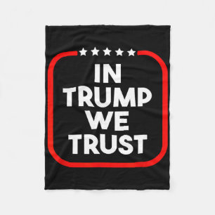 In Trump We Trust Pro-Trump 2024 Konservativ Patri Fleecedecke
