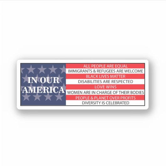 In unserem Amerika sind alle Völker gleich Aufkleber (Vorderseite)