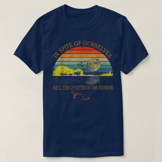 In unserem eigenen Land werden wir am Ende sitzen  T-Shirt (Design vorne)