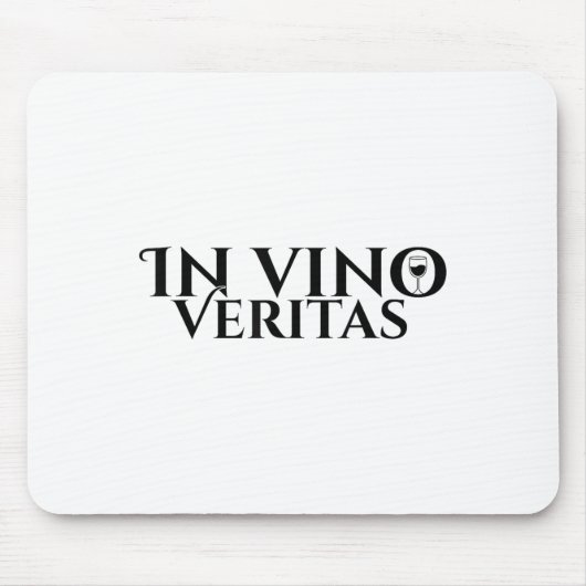 In Vino Veritas _ Latin _ Ancient Rome _ Wine Lieb Mousepad (Vorne)