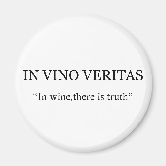 in vino veritas trinken Wein Magnet (Vorne)