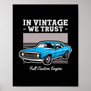 In Vintage We Trust Muscle-Car-Design Poster