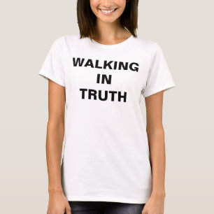 "In Wahrheit gehen" T - Shirt von Frauen