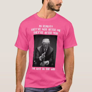 In Wirklichkeit sind sie nicht hinter mir her, son T-Shirt