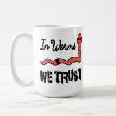 In Worms We Trust Kaffeetasse (Links)