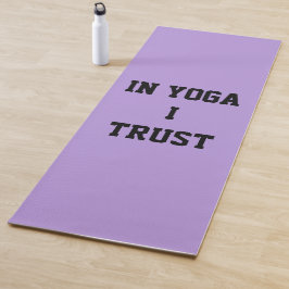 In Yoga vertraue ich Lavender Yoga Mat Yogamatte
