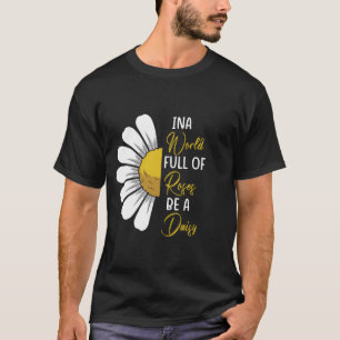 INA World VÖLLER Rosen SEI Ein Gänseblümchen T-Shi T-Shirt