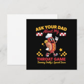 Inappropriate Gag Ask Your Dad About My Throat Einladung (Vorne/Hinten)