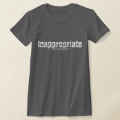 Inappropriate T-Shirt (Ablage )