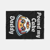 Inappropriate Und My Cake Daddy Embarring Adult Hu Fleecedecke