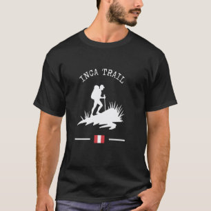 Inca-Trail-Wanderer Machu Picchu Peruanische Anden T-Shirt