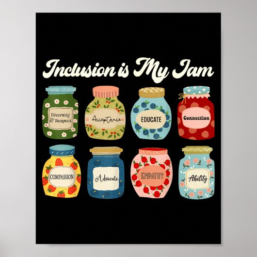 Inclusion Is My Jam Shirt Diversity Equality Aware Poster (Vorne)