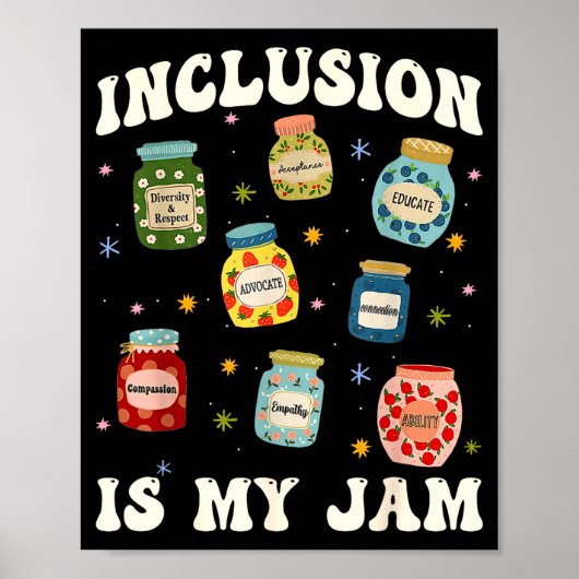 Inclusion Is My Jam Sped Teacher Special Education Poster (Vorne)