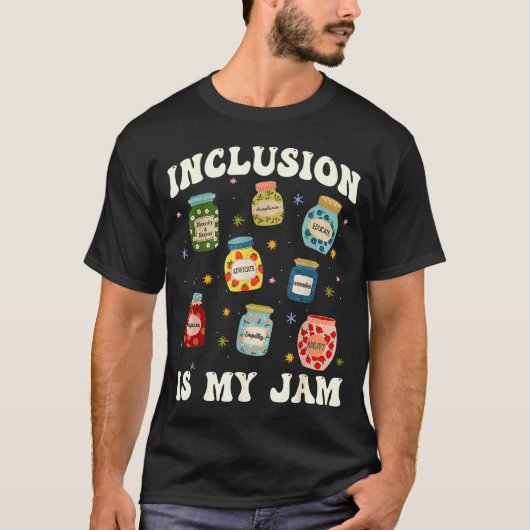 Inclusion Is My Jam Sped Teacher Special Education T-Shirt (Vorderseite)