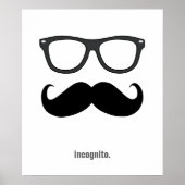 incognito - lustiger Schnurrbart und Sonnenbrille Poster (Vorne)