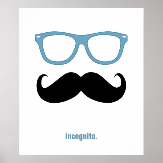 incognito - lustiger Schnurrbart und Sonnenbrille Poster (Vorne)