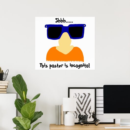 Incognito Mustache & Glasses Poster (Heimbüro)