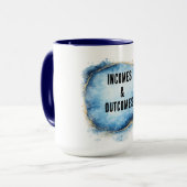 INCOMES & OUCTOMES MUG TASSE (Vorderseite Links)