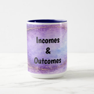 Incomes & Outcomes Mug Tasse