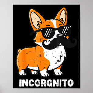 Incorgnito lustiger Corgi in Verkleidung Hundehumo Poster