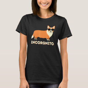 Incorgnito Lustiger Welsh Corgi Besitzer Hunde Lie T-Shirt