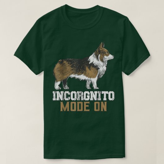 Incorgnito-Modus auf Corgi Dog Eigentümer Inkognit T-Shirt (Design vorne)