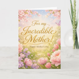 Incredible Mother - Spring Garden Mothers Day Card Karte