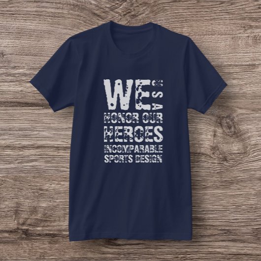IncSprtsDesign USA, 'Wir ehren unseren Helden' T - T-Shirt
