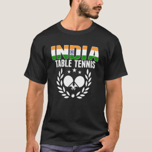 India Table Tennis Indian Ping Pong Support Sp T-Shirt