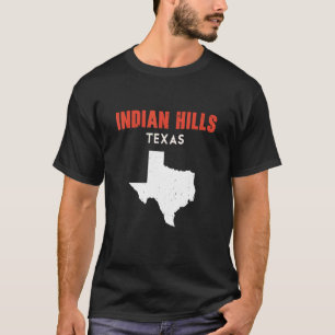 Indian Hills Texas USA Staat America Travel Texas T-Shirt