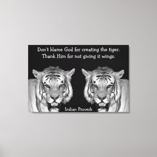 Indian Proverb Tigers auf Leinwand (Vorderseite)