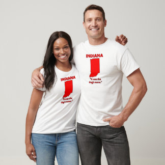 Indiana - Es war der Name des Hundes T-Shirt
