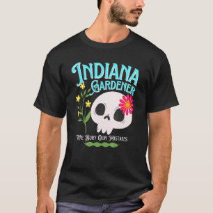 Indiana In State Rebellious Gärtner Süßer Totenkop T-Shirt