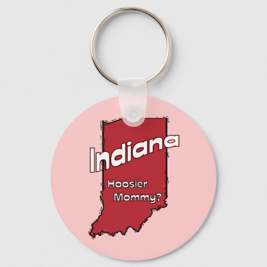 Indiana in US Motto ~ Hoosier Mommy Schlüsselanhänger (Vorderseite)